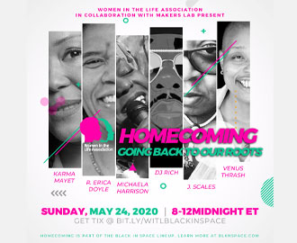 WOMEN IN THE LIFE HOMECOMING: GOING BACK TO OUR ROOTS
